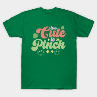 Too Cute to Pinch T-Shirt